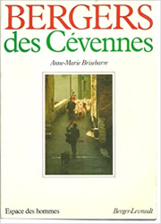 Bergers des Cévennes : histoire et ethnographie du monde pastoral et de la transhumance en Cévennes